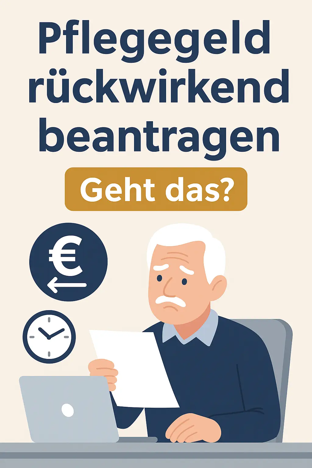 Pflegegeld rückwirkend beantragen – Infografik mit Kalender und Geldsymbol